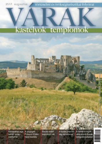 V�rak, kast�lyok, templomok - 2017. augusztus -XIII. �vfolyam 4. sz�m