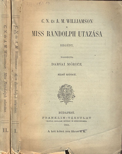 C.N. �s A. M. Williamson  (ford.: Darvai M�ricz) - Miss Randolph utaz�sa I-II.