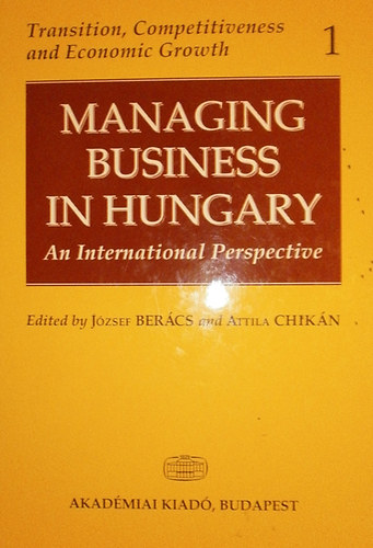 Bercs Jzsef; Chikn Attila - Managing Business in Hungary