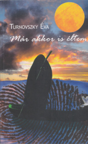 Turnovszky �va - M�r akkor is �ltem...