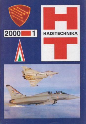 Tóth Ferenc (főszerk.) - Haditechnika XXXIV. évfolyam 2000/1-4. (teljes évfolyam, lapszámonként)