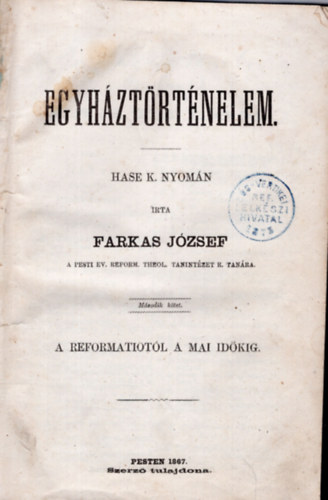Farkas Jzsef - Egyhztrtnelem Hase K. nyomn ( 1867 )