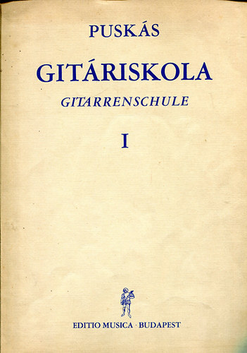 Pusks Tibor - Gitriskola - Gitarrenschule I.