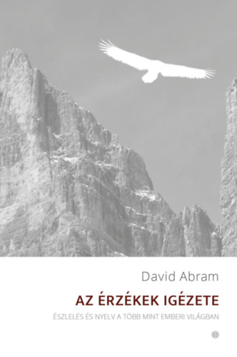 David Abram - Az rzkek igzete