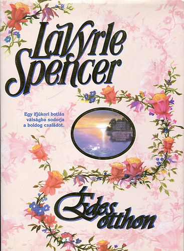 LaVyrle Spencer - des otthon