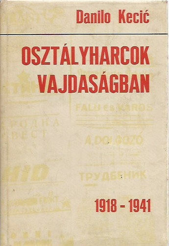 Osztályharcok Vajdaságban 1918-1941