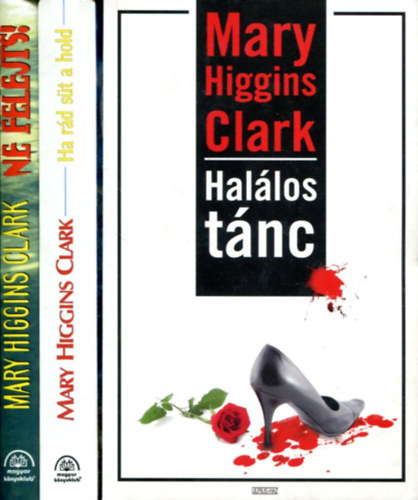 Mary Higgins Clark - 3 db Mary Higgins Clark ktet