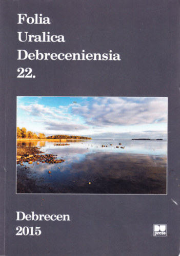 Keresztes L�szl�  (szerk.) Matics�k S�ndor (szerk.) - Folia Uralica Debreceniensia 22.
