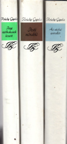 Krdy Gyula - 3 db Krdy Gyula egytt: Az utols gavallr, Pesti nrabl, Rgi szlkakasok kztt.