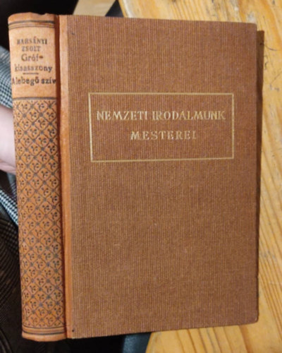 Harsnyi Zsolt - Nemzeti irodalmunk mesterei (Grf kisasszony-A lebeg szv)