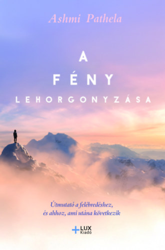 Ashmi Pathela - A f�ny lehorgonyz�sa