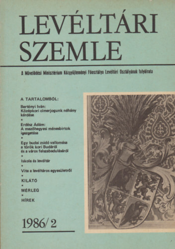 Gecsényi Lajos (szerk.) - Levéltári Szemle 1986/2
