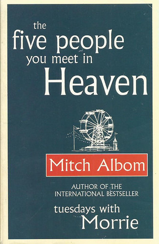 Mitch Albom - The Five People You Meet in Heaven