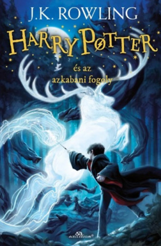 J. K. Rowling - Harry Potter s az azkabani fogoly