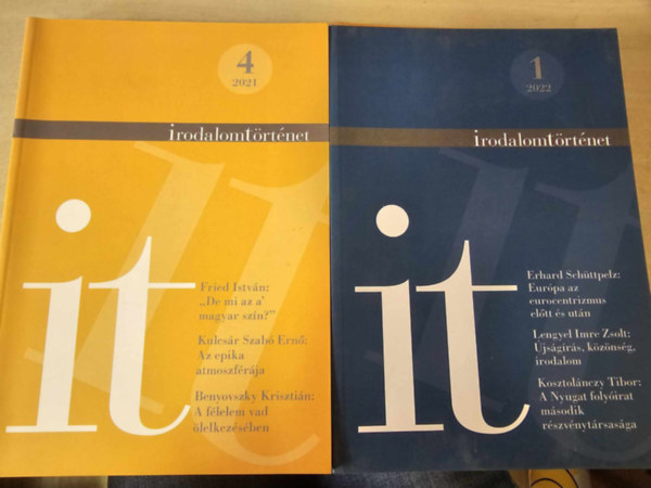 Kulcs�r Szab� Ern�, Benyovszky Kriszti�n, Erhard Sch�ttpelz, Lengyel Imre Zsolt, Kosztol�nczy Tibor Fried Istv�n - 2db Irodalomt�rt�net foly�irat 2021/4 + 2022/1: De mi a magyar sz�n+ Az epika atmoszf�r�ja+ A f�lelem vad �lelkez�s�ben+ Eur�pa az eurocentrizmus el�tt �s ut�n+ �js�g�r�s stb