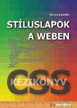 Sikos Lszl - Stluslapok a weben - CSS kziknyv