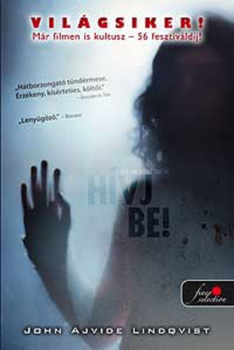 John Ajvide Lindqvist - Hívj be!