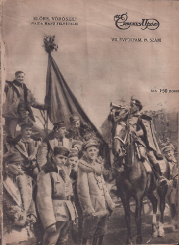 �rdekes �js�g VII. �vfolyam, 19. sz�m (A tan�csk�zt�rsas�g ideje alatt kiadott lapsz�m)