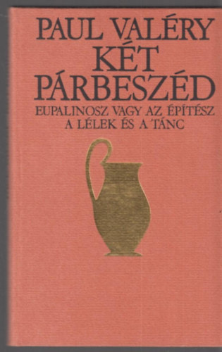 Paul Valéry - Két párbeszéd