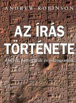 Andrew Robinson - Az rs trtnete (bck, hieroglifk s piktogramok)
