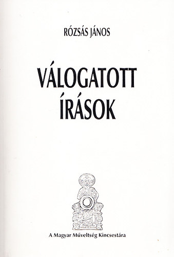 Rzss Jnos - Vlogatott rsok (Dediklt)