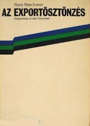 Fáyné Péter Emese - Az exportösztönzés
