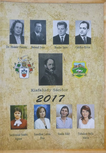 Szeidln� Lakos �va - 160 �ves a s�megi Kisfaludy S�ndor gimn�zium - jubileumi �vk�nyv 2017