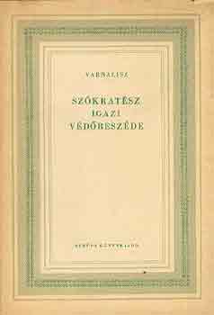 Varnalisz - Sz�krat�sz igazi v�d�besz�de