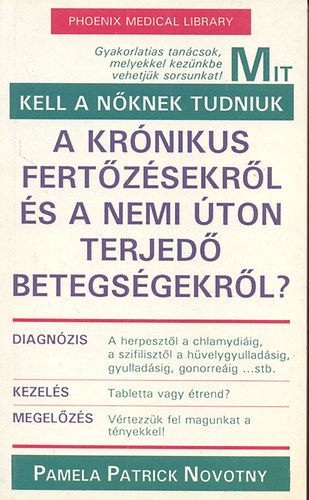 Kaskötő Zoltán ford. - Mit kell a nőknek tudniuk a krónikus fertőzésekről és a nemi úton terjedő betegségekről?