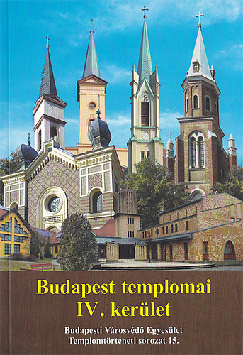 Fab-Ivnyi-Kovcs-Kovcs-Mayern-Rosch - Budapest templomai IV. kerlet