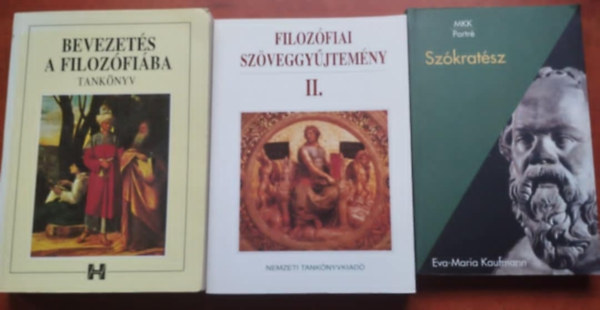 Steiger Kornl  Eva-Maria Kaufman (szerk.), Drmbzi Jnos (szerk.) - 3db filozfia knyv:Bevezets a filozfiba,Filozfiai gyjtemny II,Szkratsz