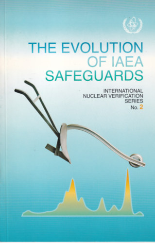 The Evolution of IAEA Safeguards