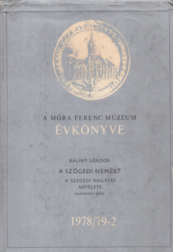 B�lint S�ndor - A m�ra ferenc m�zeum �vk�nyve 1978/79-2