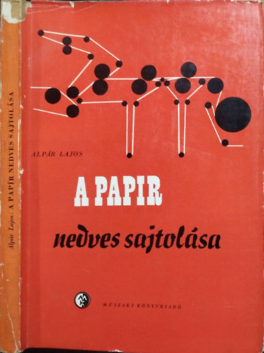 Alp�r Lajos - A pap�r nedves sajtol�sa
