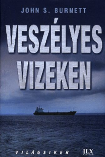 John S. Burnett - Veszlyes vizeken