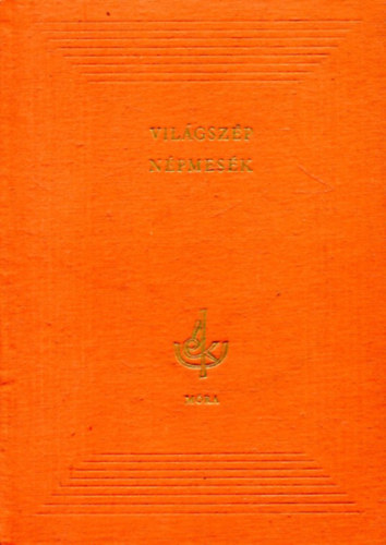 Ford.: Rnay Gyrgy; Rab Zsuzsa; Vzsonyi Endre; Beke Margit, Graf.: Heinzelmann Emma Szerk.: T. Aszdi va - Vilgszp npmesk I. - Heinzelmann Emma rajzaival (Az n Knyvtram) (A zld lovas; A vrs ves meg a fekete ves vitz; A mszbl faragott leny; Hogyan kerlt a holdba a vzhord leny?; A ht fonksg; Makonaura s Anuana