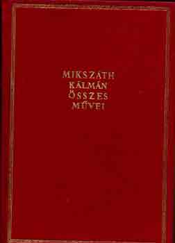 Miksz�th K�lm�n - Az ap�m ismer�sei-nemzetes uraim�k (M�csik, a nagyerej�)