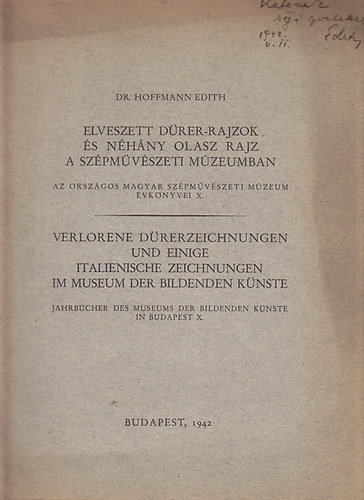 Dr. Hoffmann Edith - Elveszett Drer-rajzok s nhny olasz rajz a Szpmvszeti Mzeumban (magyar/nmet)