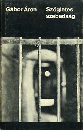 G�bor �ron - Sz�gletes szabads�g
