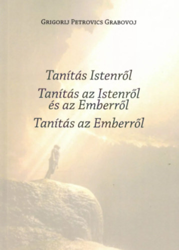 Grigorij Grabojov - TANTS ISTENRL / TANTS AZ ISTENRL S AZ EMBERRL / TANTS AZ EMBERRL