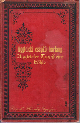 Divald Kroly - Aggteleki csepk-barlang (18 lapos leporell)