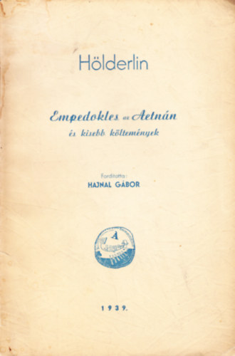 Hölderlin - Empedokles az Aetnán és kisebb költemények