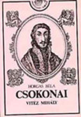 Horgas Béla - Csokonai Vitéz Mhály (1773-1805