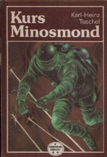 Karl-Heinz Tuschel - Kurs Minosmond