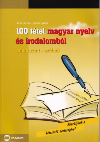 rva Lszl; Simon Ferenc - 100 ttel magyar nyelv s irodalombl