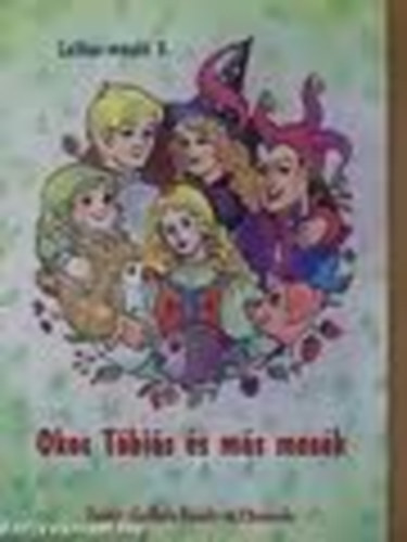 Lelkes Mikl�s - Lelkes-mes�k 3. - Okos T�bi�s �s m�s mes�k