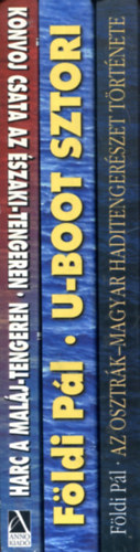 Földi Pál - U-Boot sztori - Az Osztrák-Magyar haditengerészet története - Harc a Maláj-tengeren / Konvoj csata az Északi-tengeren (3 db Földi Pál mű)