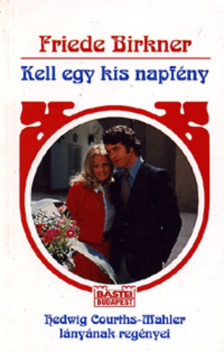 Friede Birkner - kell egy kis napf�ny