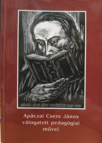 Apczai Csere Jnos vlogatott pedaggiai mvei