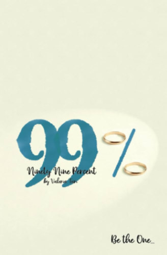 Tari Valéria - 99% - Be the One ("99% Légy az egyetlen!" angol nyelven)
